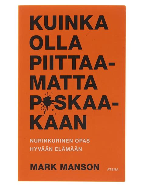 Kuinka olla piittaamatta p*skaakaan